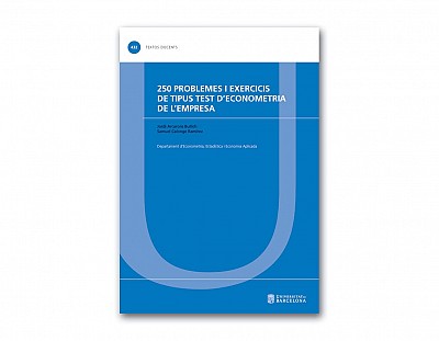 250 problemes i exercicis de tipus test d'econometria de l'empresa
