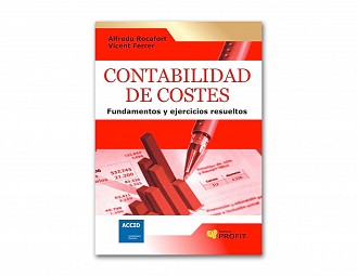 Contabilidad de costes, Fundamentos y ejercicios resueltos