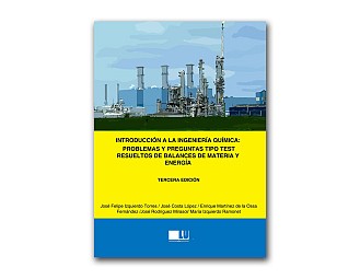 Introducción Ingeniería Química:Problemas y preguntas test resueltos de balance de materia y energía